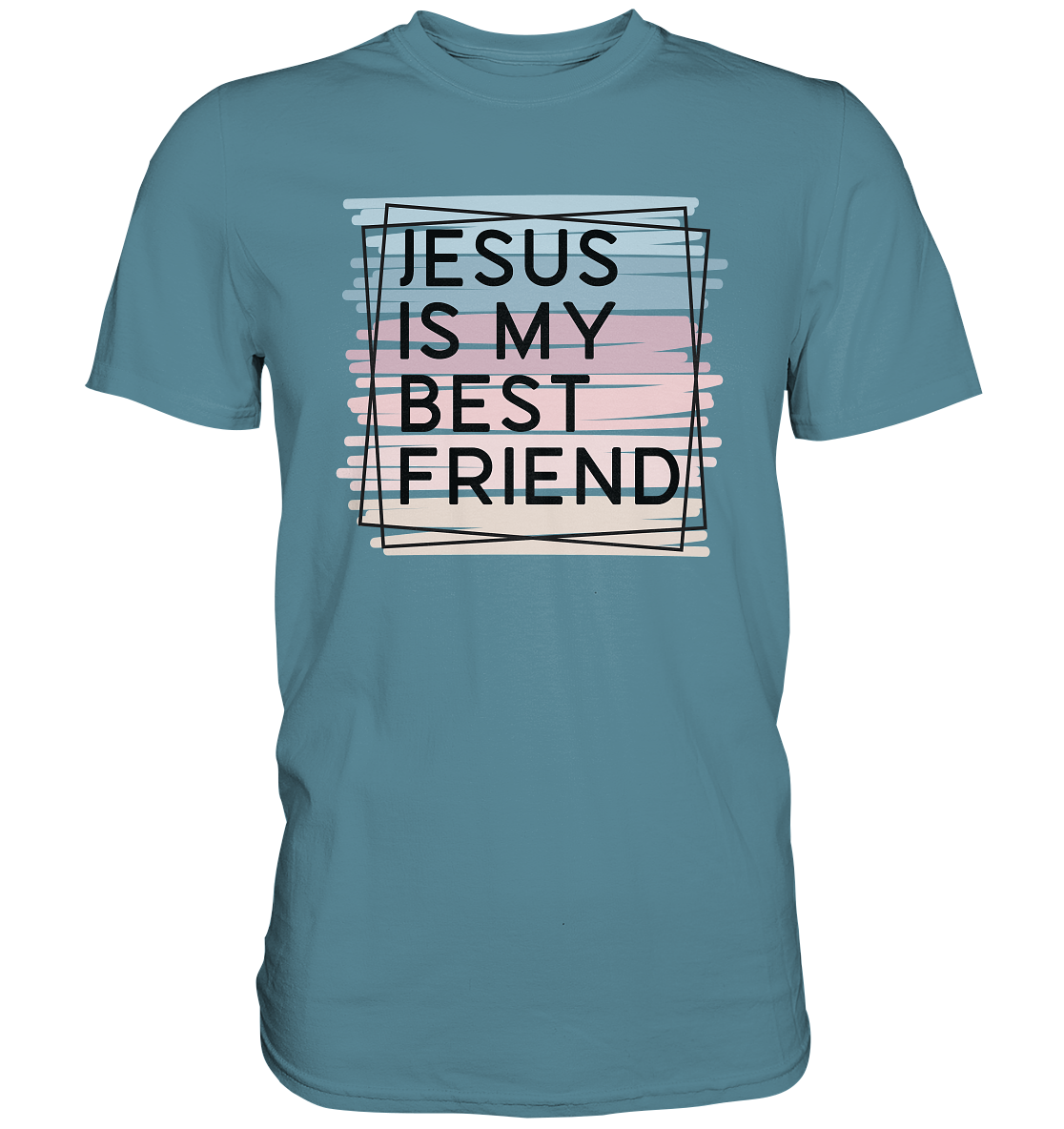 Jesus is my Best Friend - Premium Shirt