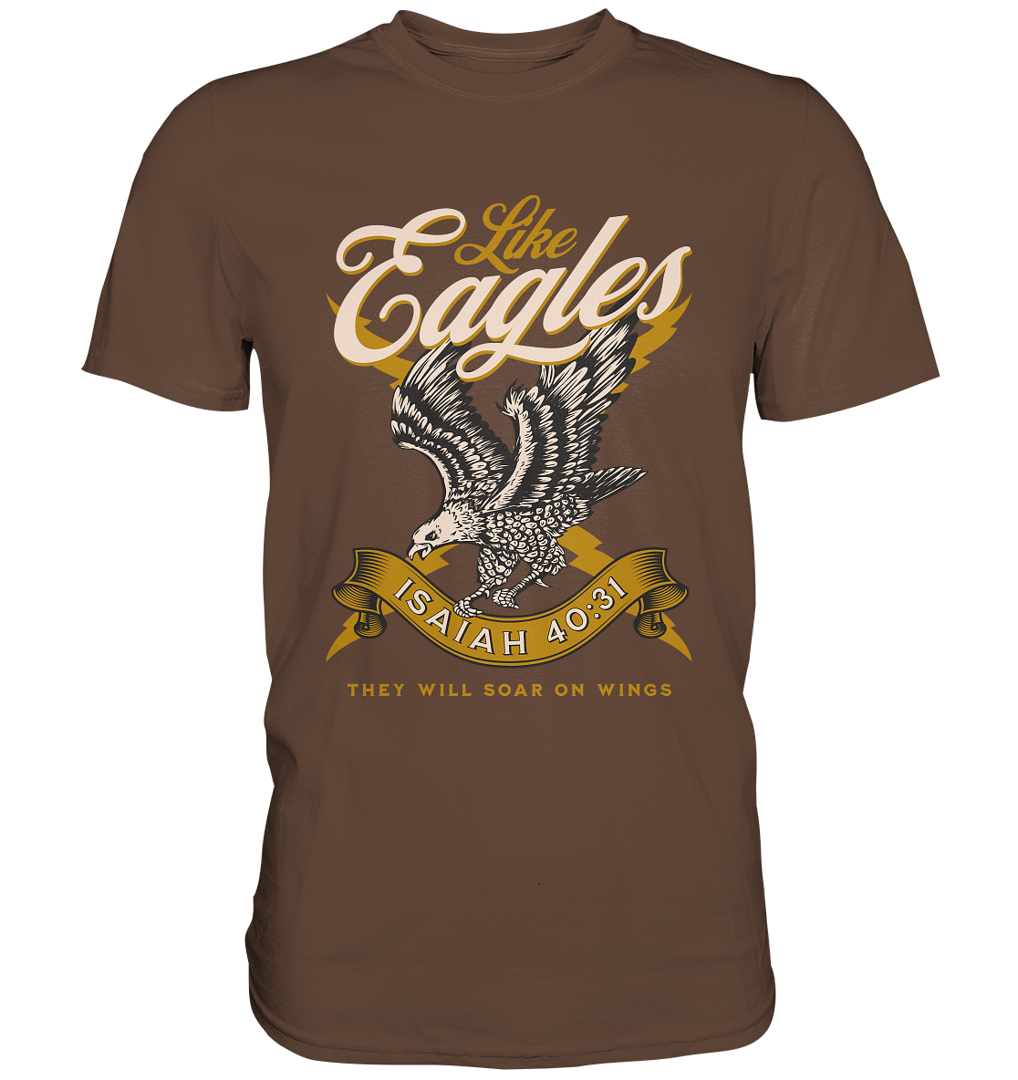 Sie werden fliegen wie Adler – Jesaja 40:31 - Premium Shirt