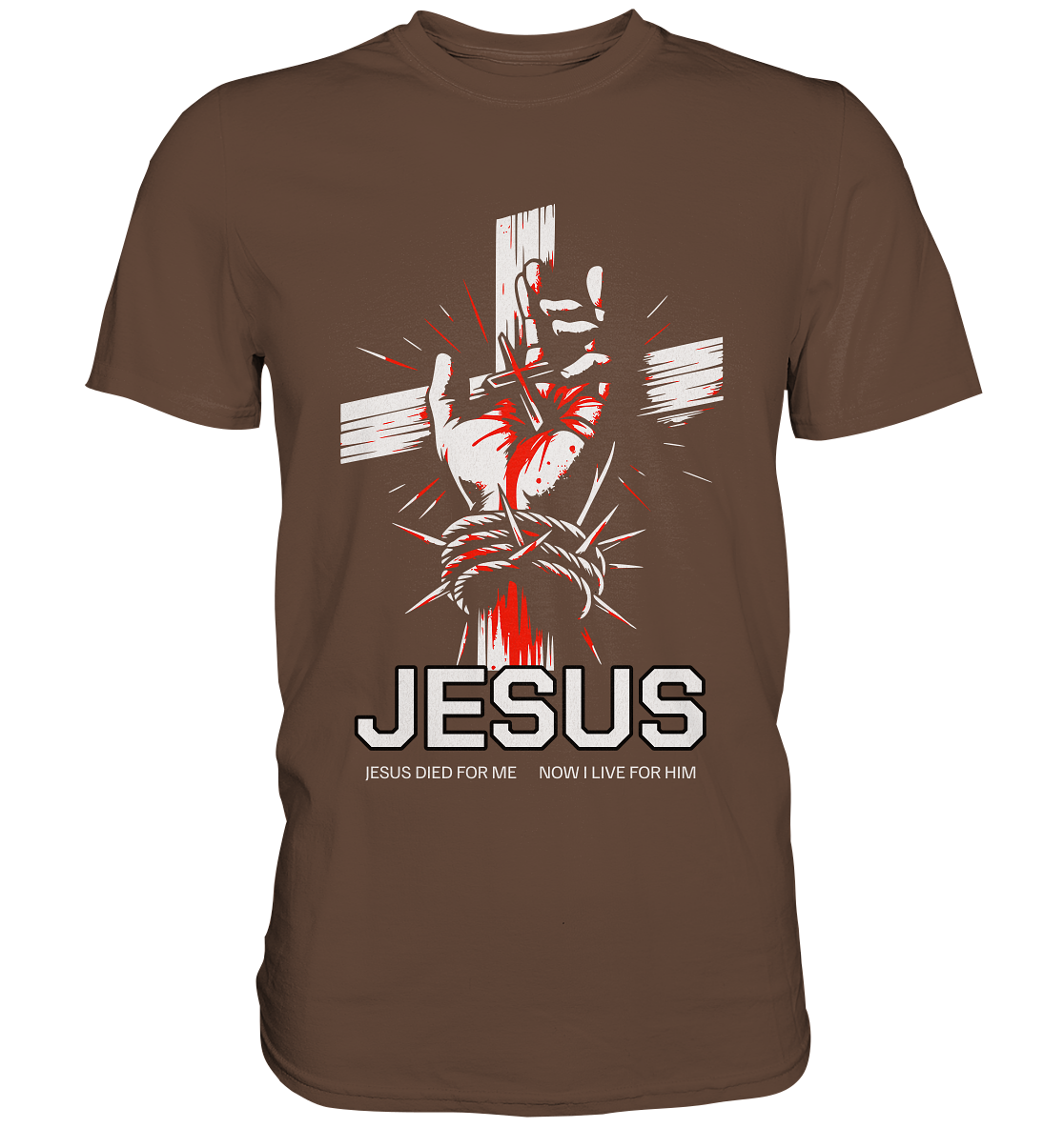 Jesus starb für mich – Jetzt lebe ich für ihn - Premium Shirt