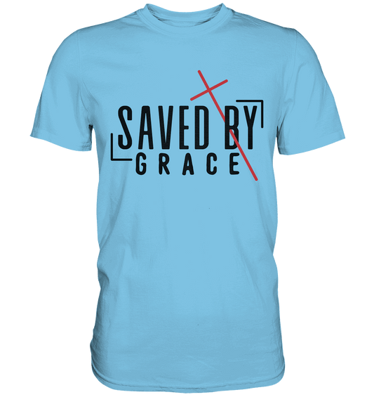 Saved by Grace – Ein kraftvolles Statement des Glaubens - Premium Shirt