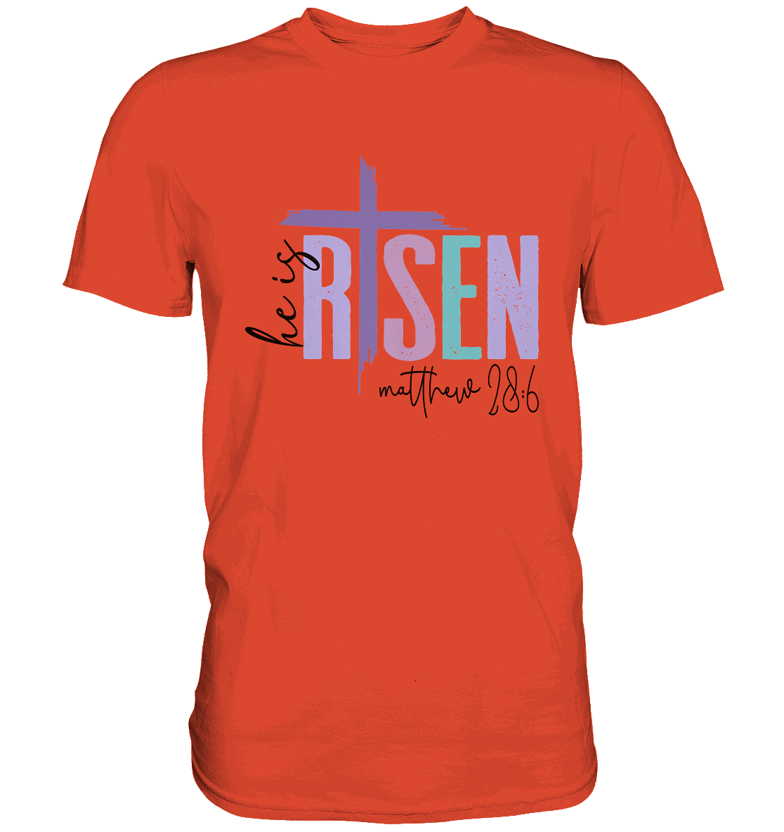 He Is Risen – Die Hoffnung lebt! - Premium Shirt