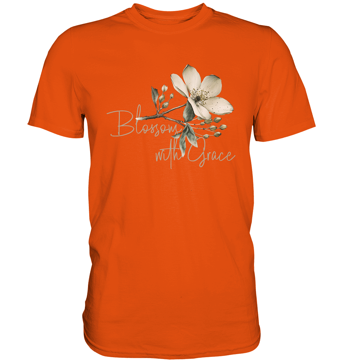 Blossom with Grace - Premium Shirt