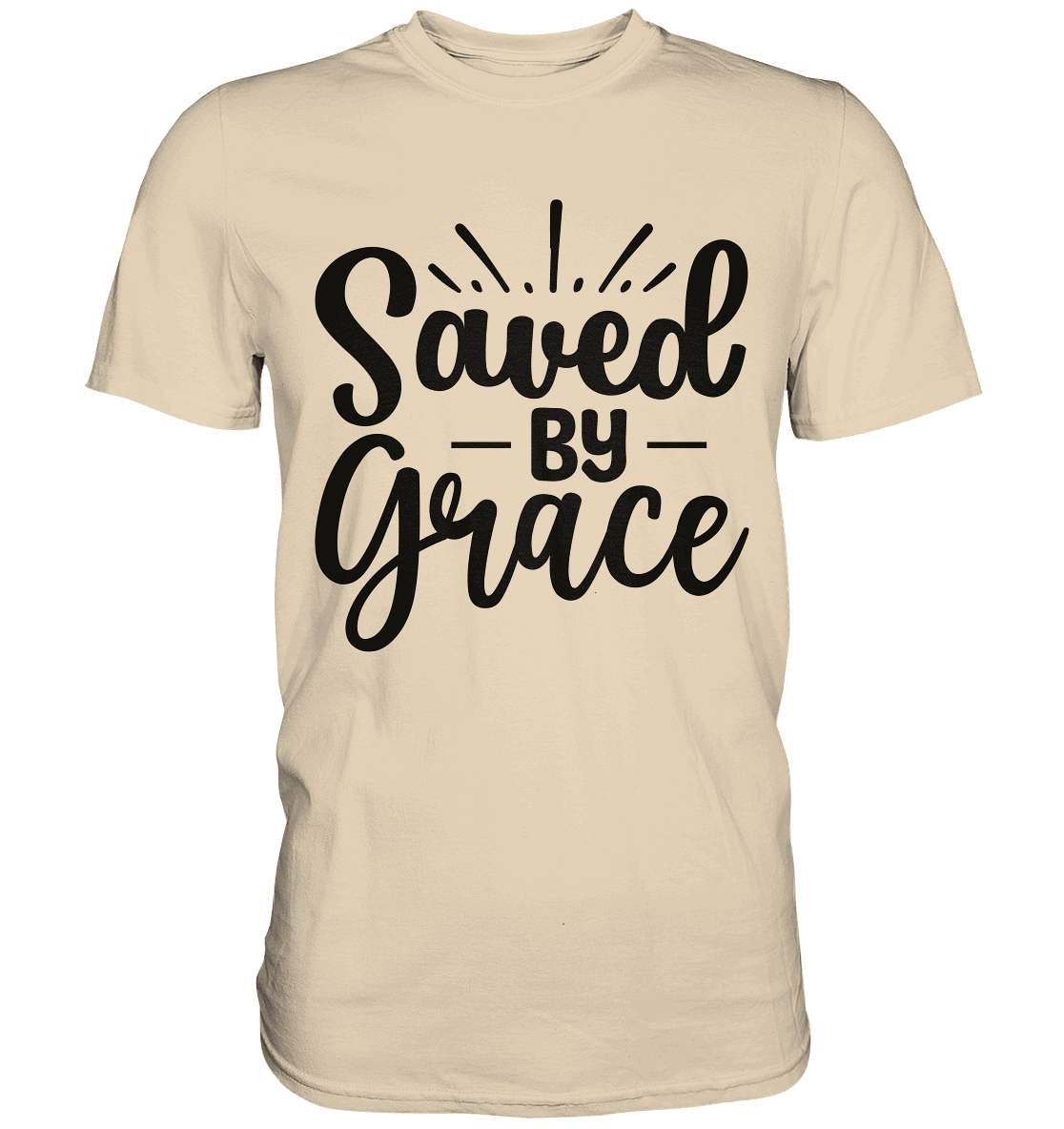 Saved by Grace – Dein Glaube, Dein Statement - Premium Shirt