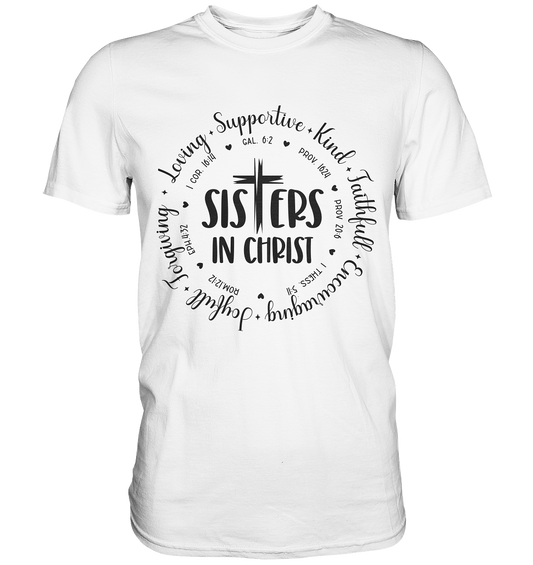 Sisters in Christ - Premium Shirt