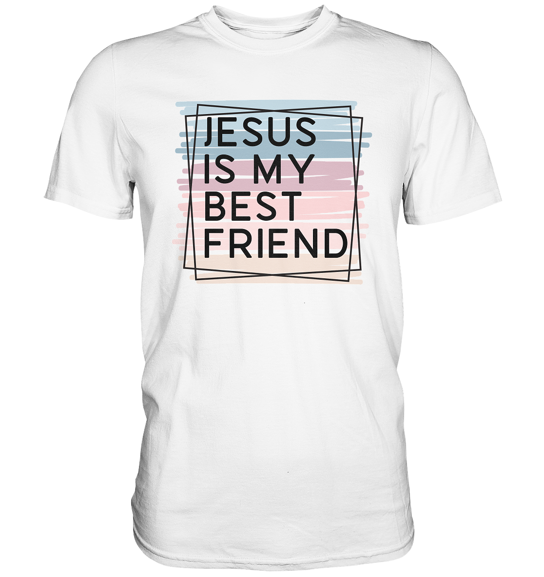 Jesus is my Best Friend - Premium Shirt