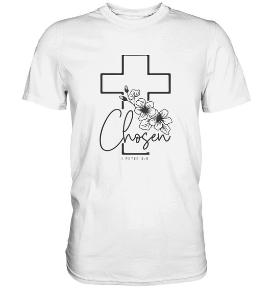 Chosen - 1. Petrus 2:9 - Premium Shirt