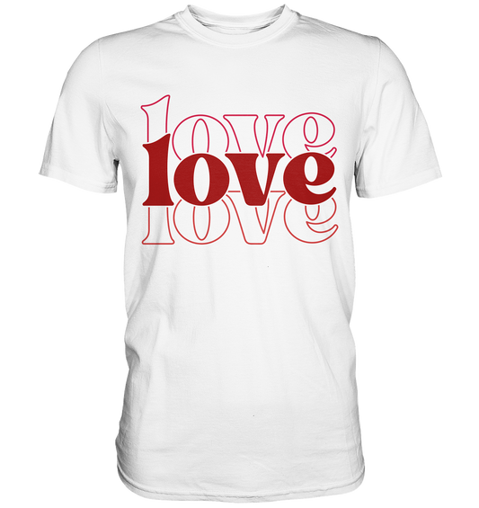 Love – Die größte Kraft - Premium Shirt