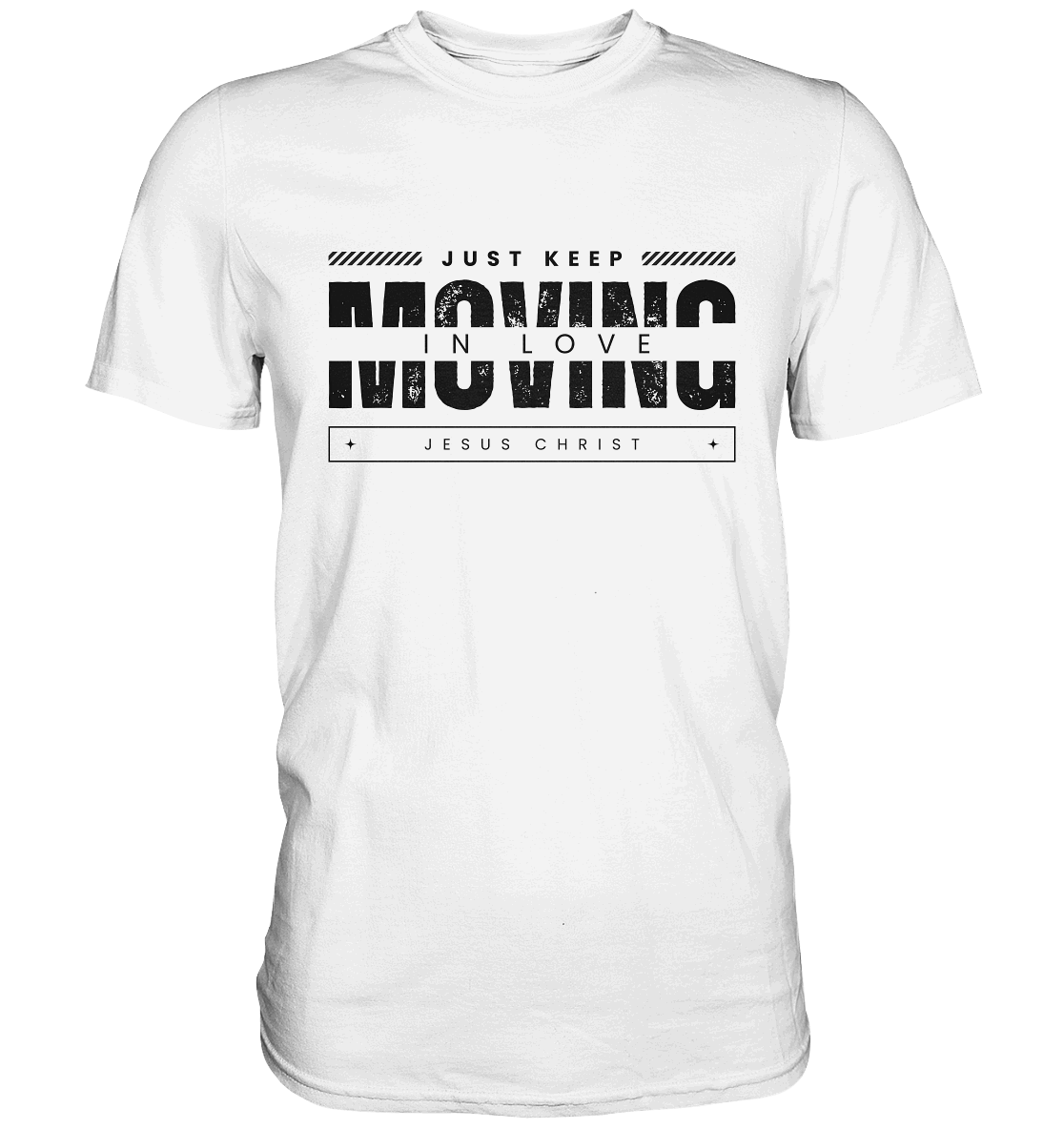 Unerschütterliche Liebe: Mit Jesus Christus in Bewegung bleiben - Premium Shirt