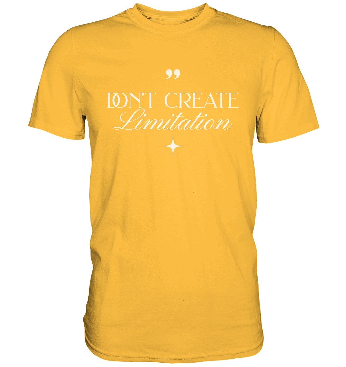 Don’t Create Limitations - Premium Shirt