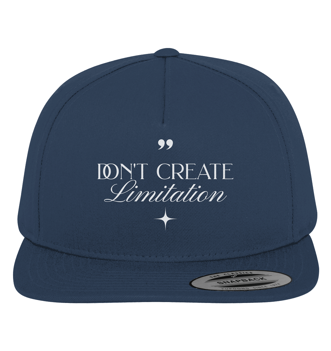 Don’t Create Limitations - Premium Snapback