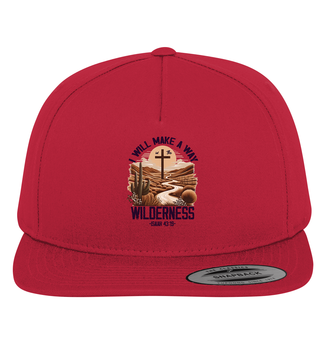 I Will Make a Way in the Wilderness – Isaiah 43:19 - Premium Snapback