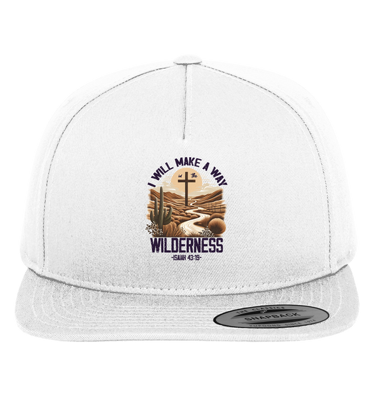 I Will Make a Way in the Wilderness – Isaiah 43:19 - Premium Snapback