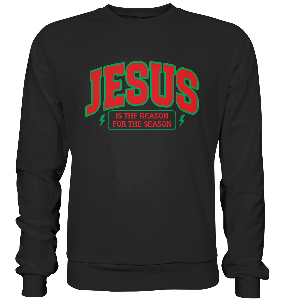 Jesus – Der Grund für die Weihnachtszeit (RG) - Premium Sweatshirt