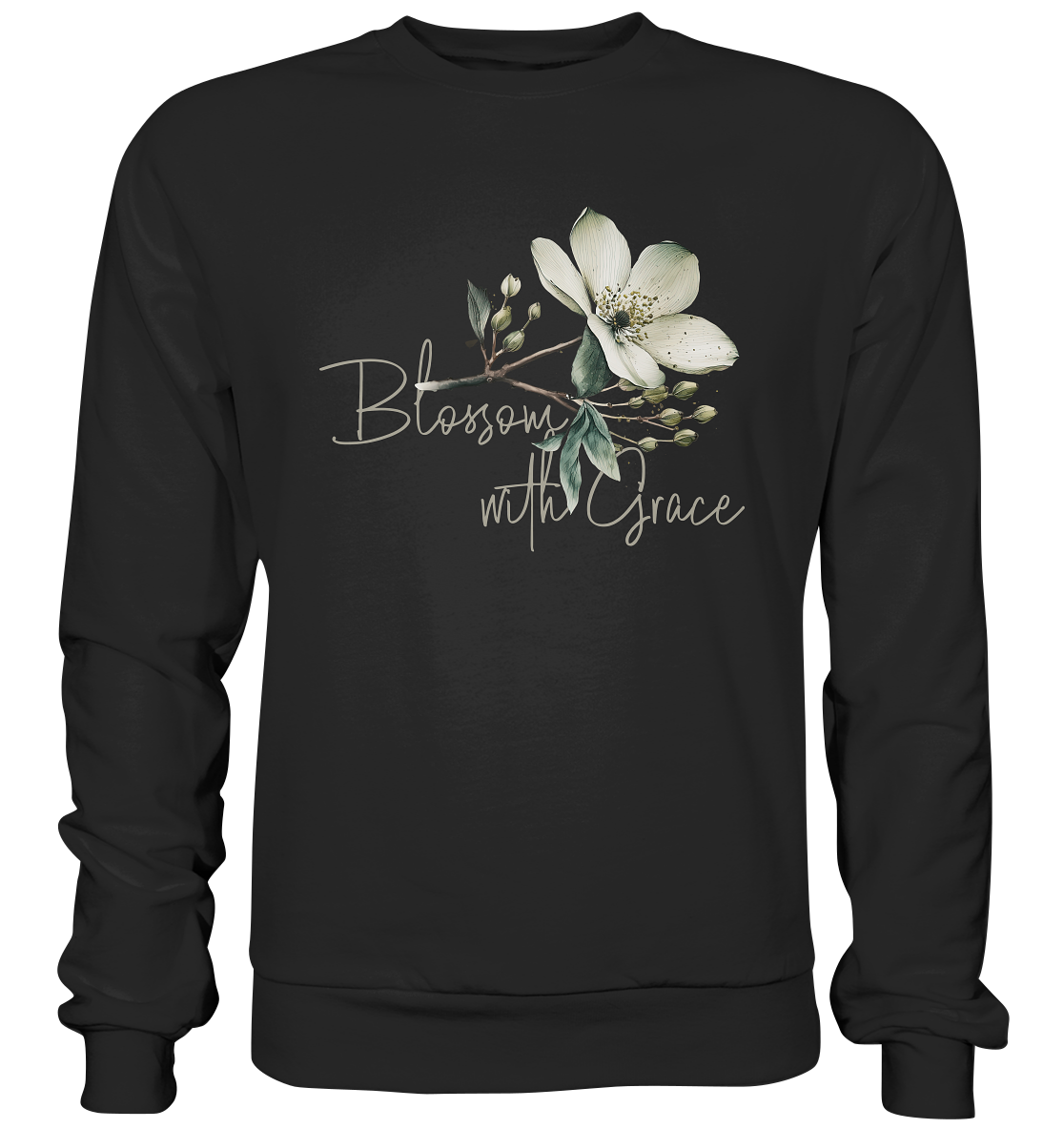 Blossom with Grace - Premium Sweatshirt