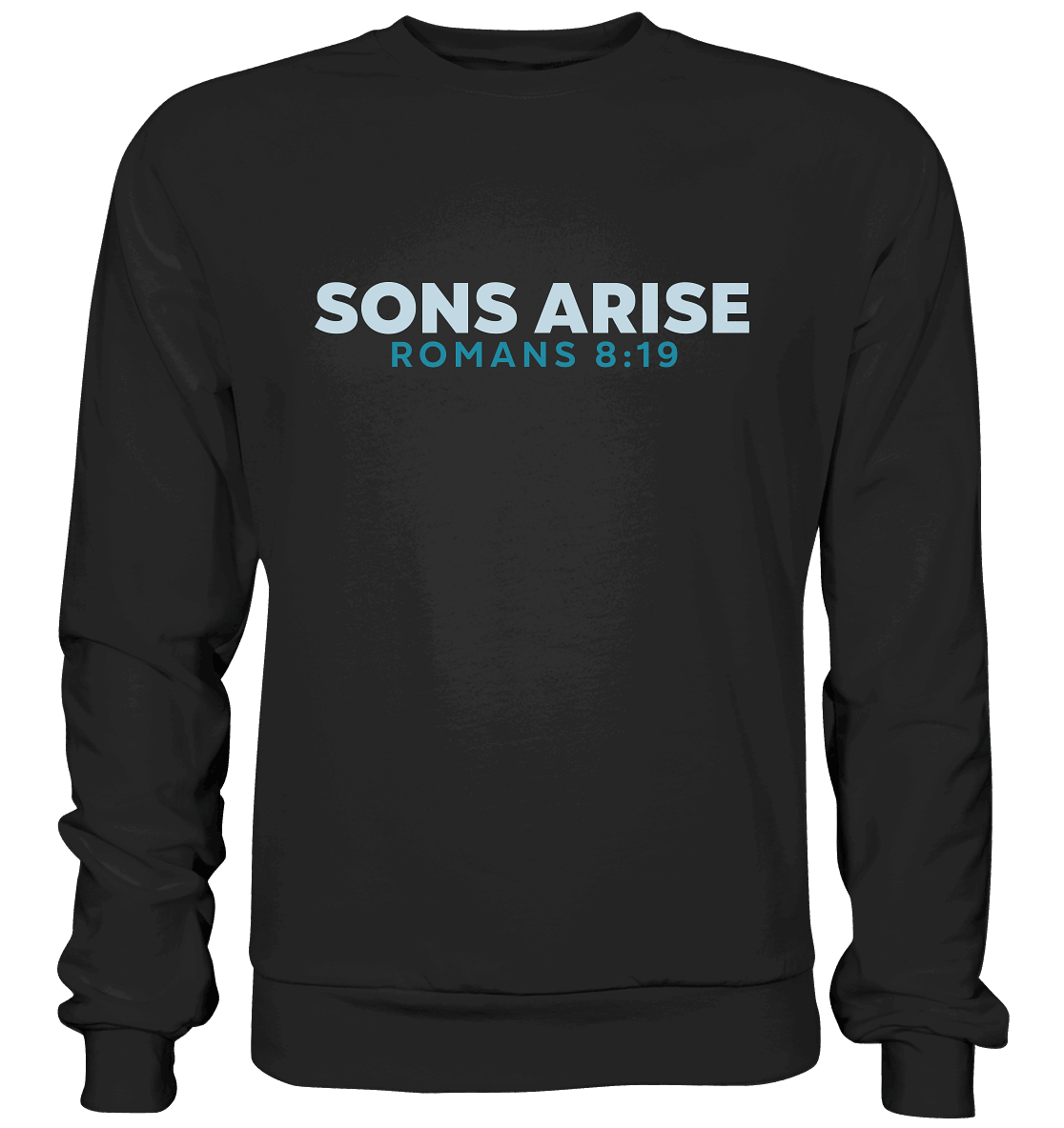 Sons Arise - Söhne Gottes - Premium Sweatshirt