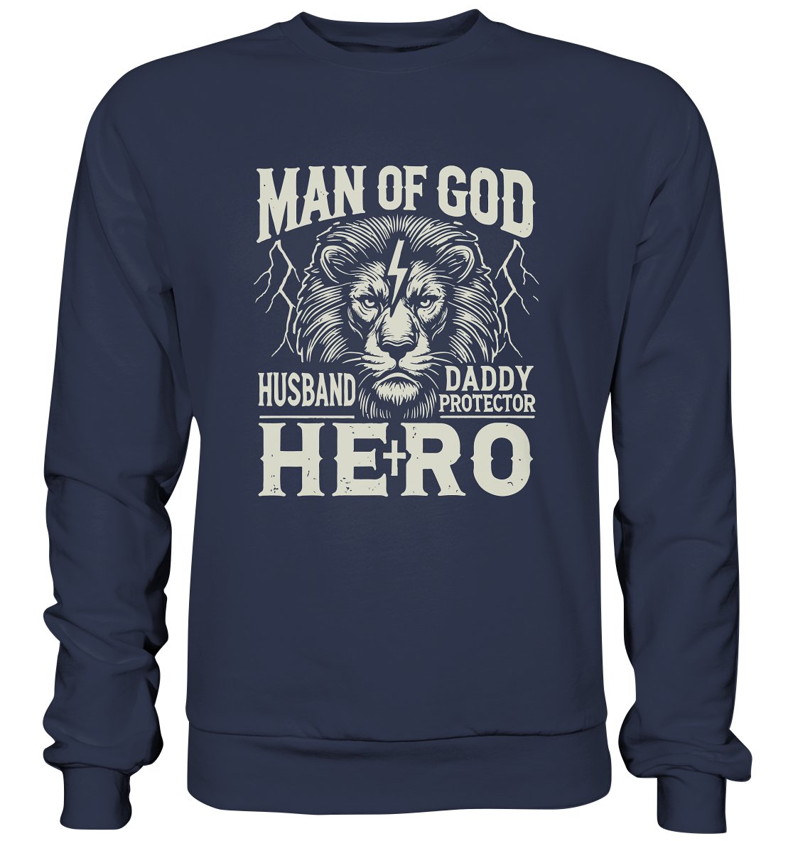 Man of God - Husband, Daddy, Hero - Premium Sweatshirt