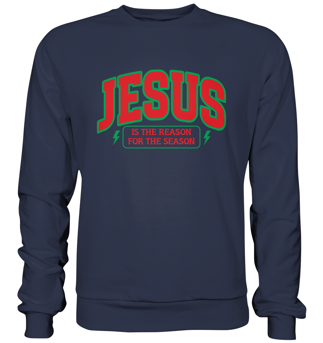 Jesus – Der Grund für die Weihnachtszeit (RG) - Premium Sweatshirt