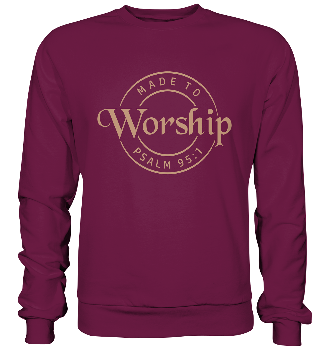 Made to Worship - Psalm 95:1 - Premium Sweatshirt