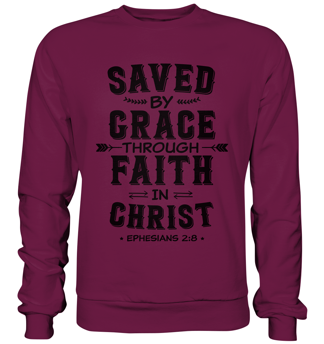 Saved by Grace through Faith in Christ  - Premium Sweatshirt