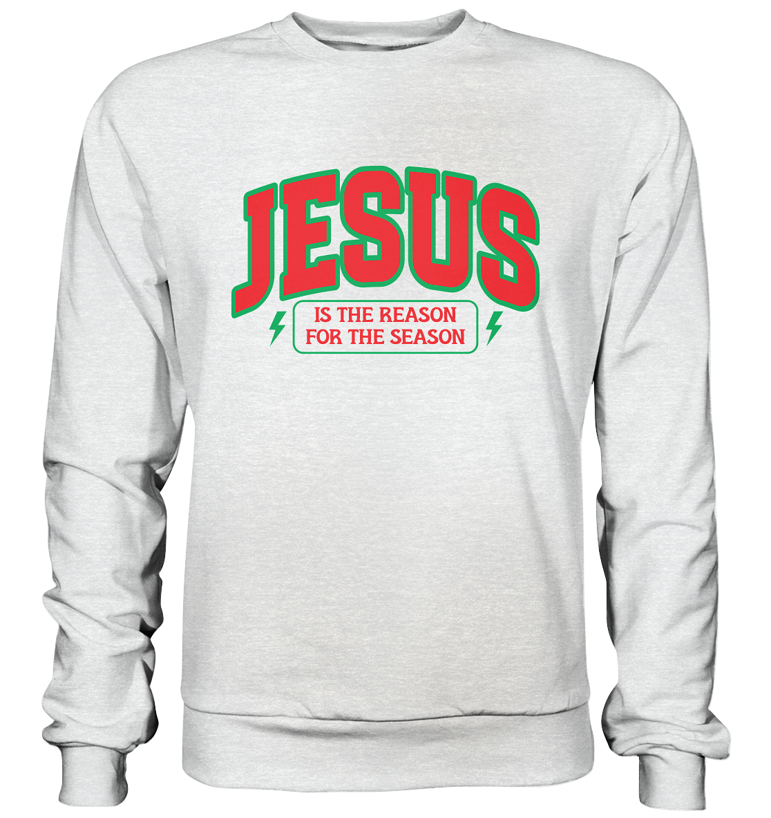 Jesus – Der Grund für die Weihnachtszeit (RG) - Premium Sweatshirt