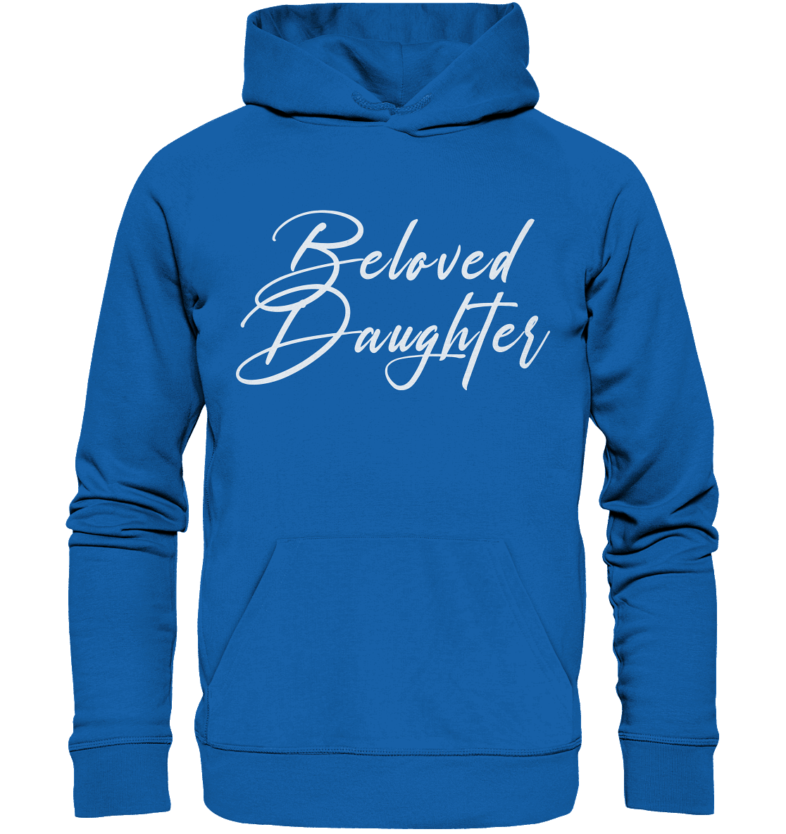 Beloved Daughter – Geliebte Tochter Gottes - Premium Unisex Hoodie