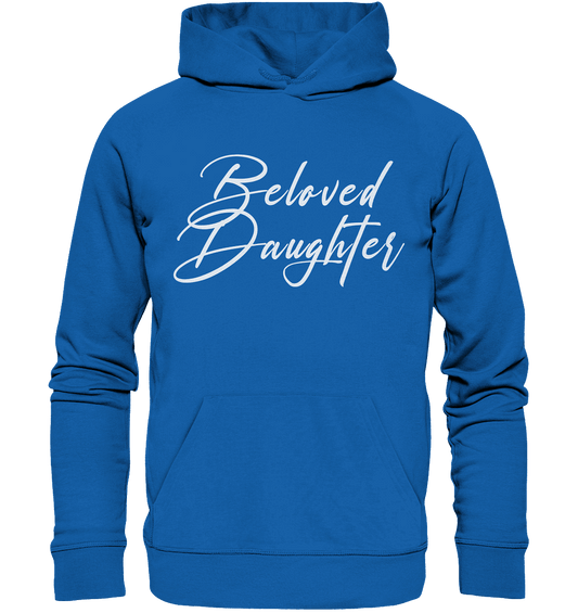 Beloved Daughter – Geliebte Tochter Gottes - Premium Unisex Hoodie