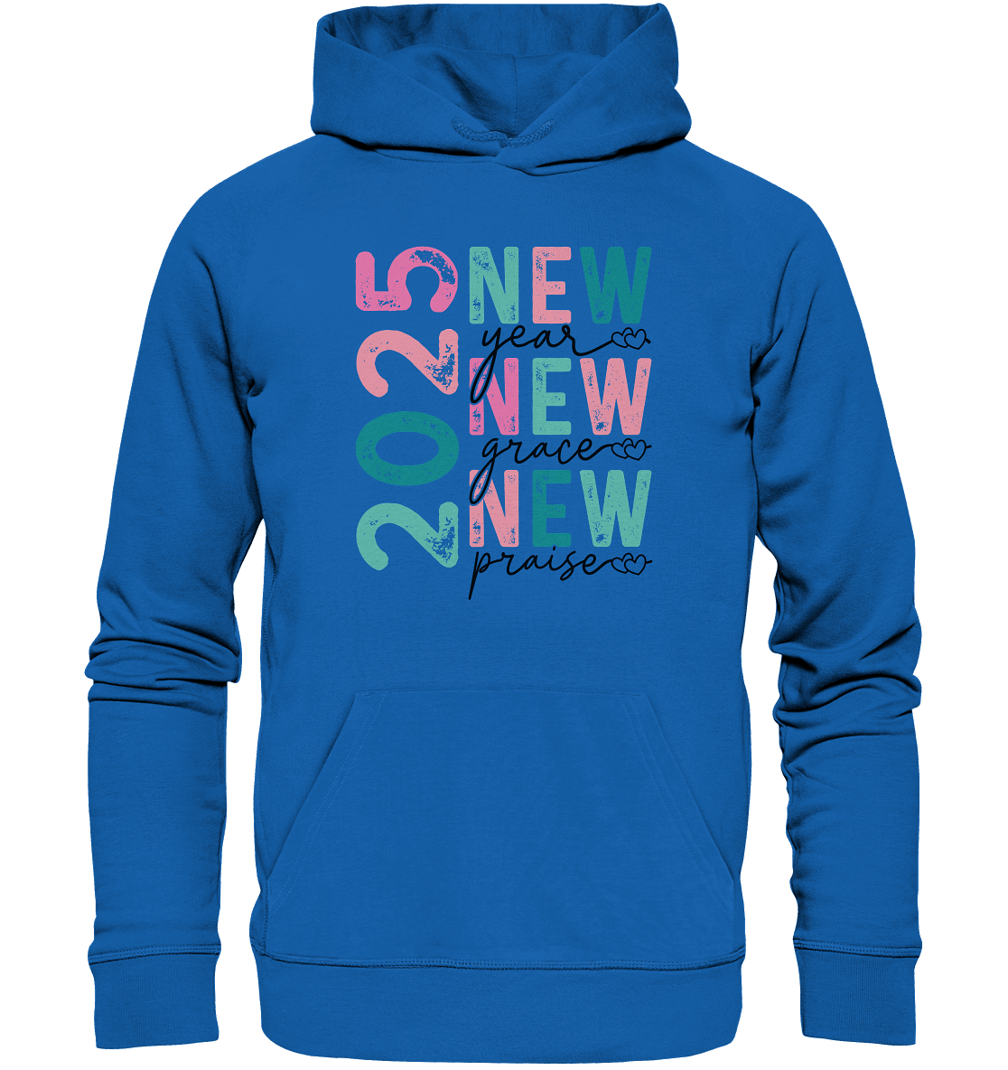 2025 - New Year, New Grace, New Praise - Premium Unisex Hoodie