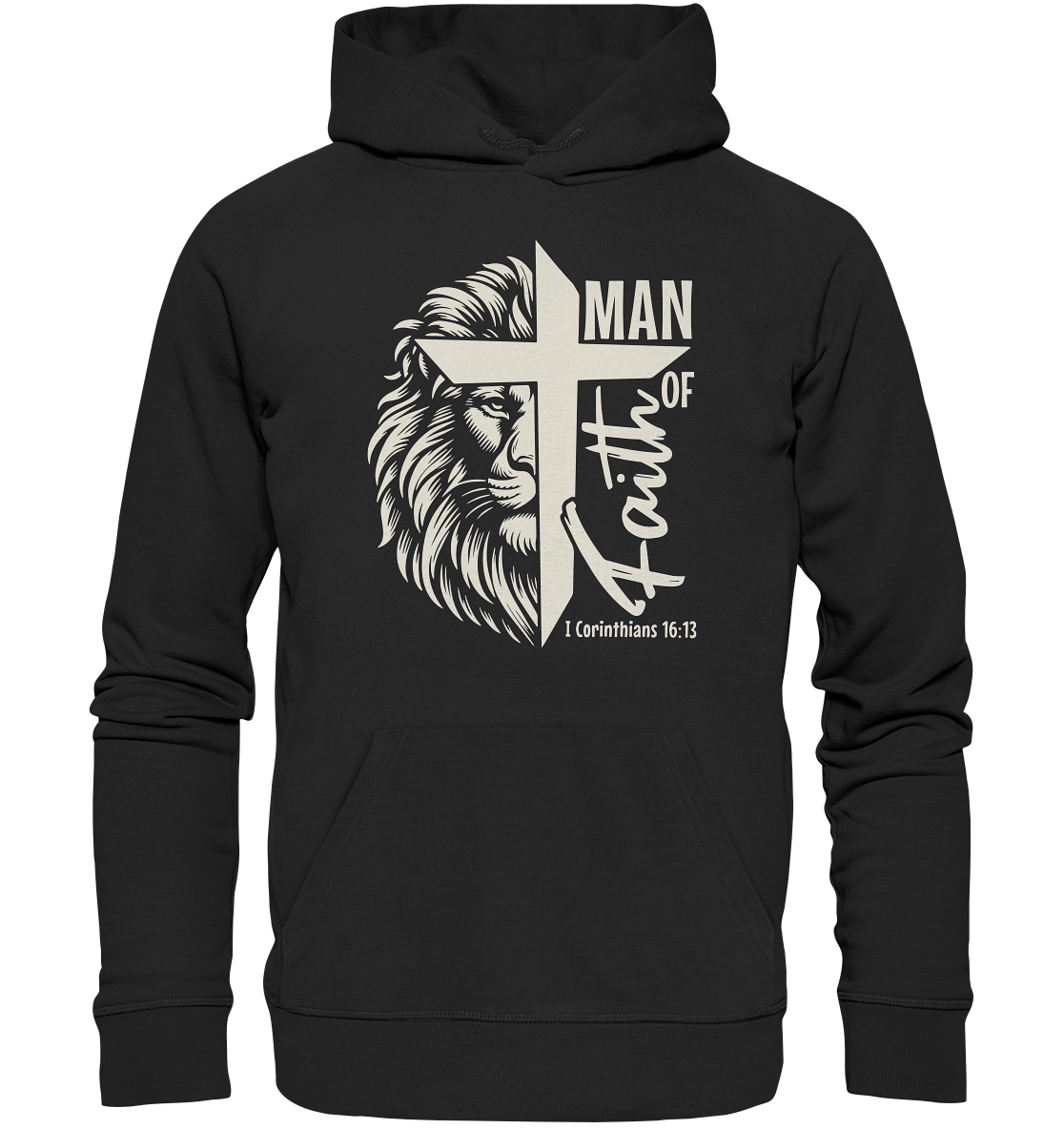 Man of Faith – 1 Corinthians 16:13 - Premium Unisex Hoodie