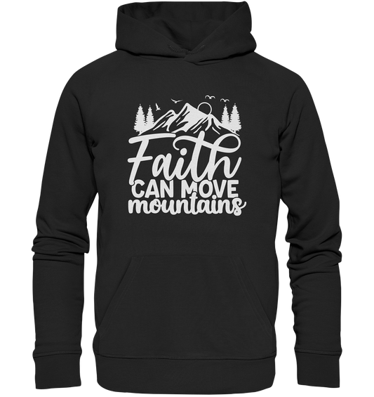 Glaube, der Berge versetzen kann - Matthäus 17:20 - Premium Unisex Hoodie