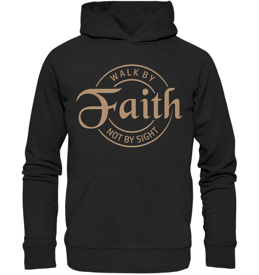 Walk by faith, not by sight - Premium Unisex Hoodie