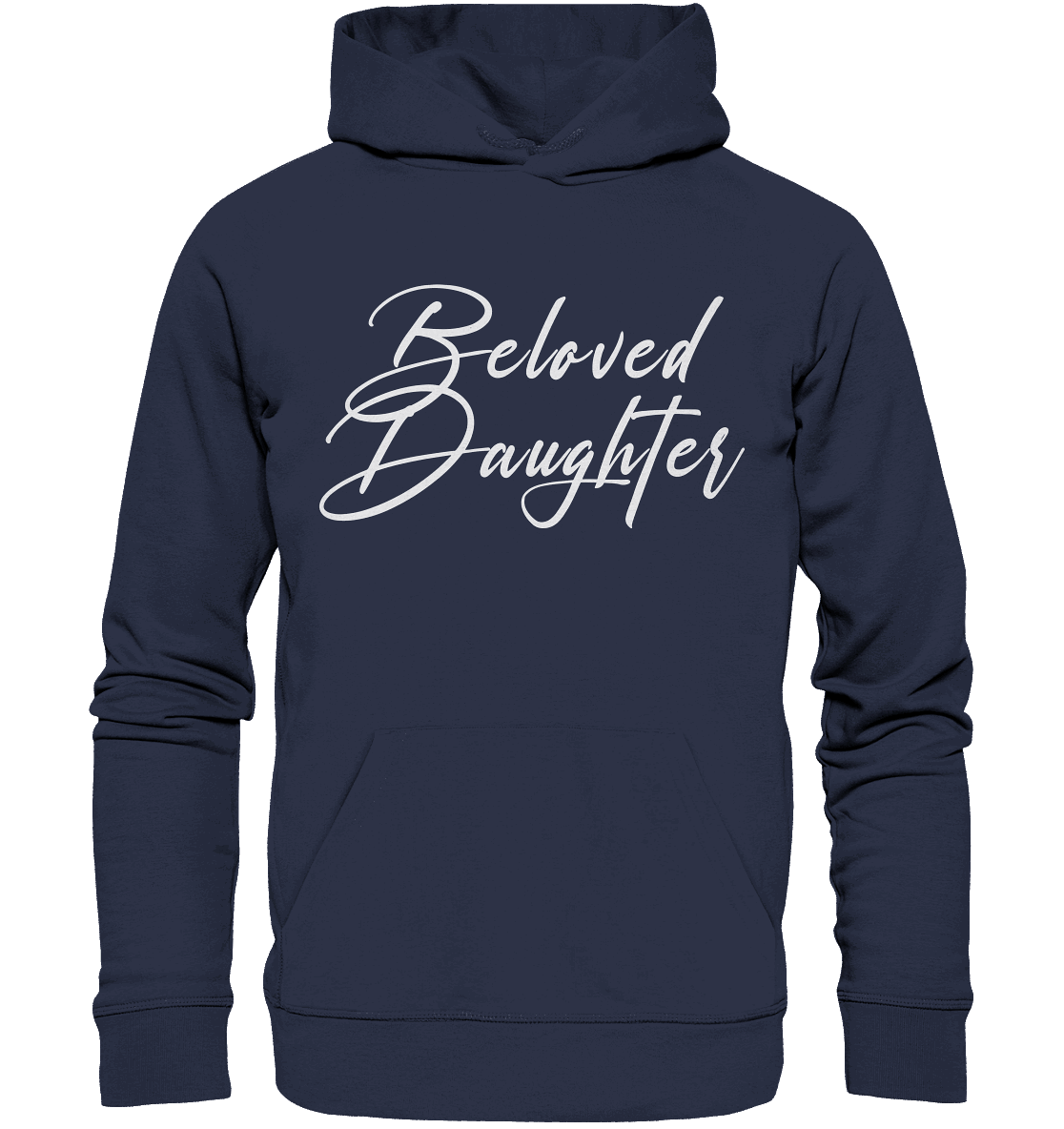 Beloved Daughter – Geliebte Tochter Gottes - Premium Unisex Hoodie