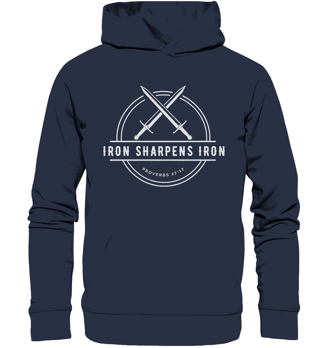 Eisen schärft Eisen - Inspiriert von Sprüche 27:17 - Premium Unisex Hoodie