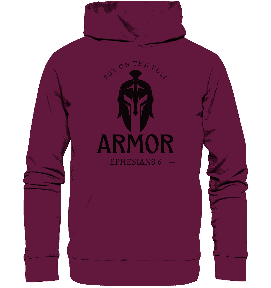 Put on the full armor - Gottes Rüstung für jeden Tag - Premium Unisex Hoodie