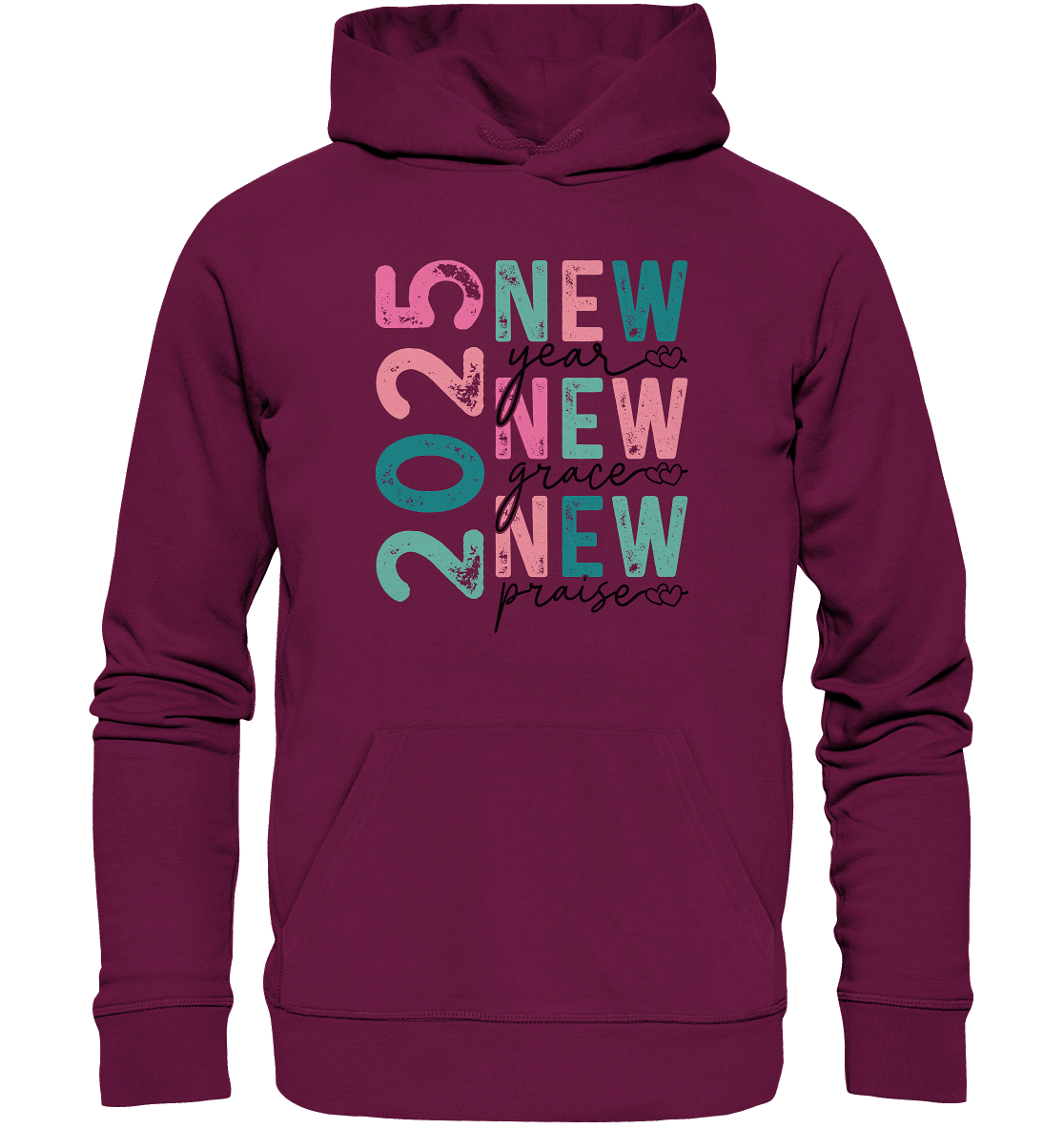 2025 - New Year, New Grace, New Praise - Premium Unisex Hoodie