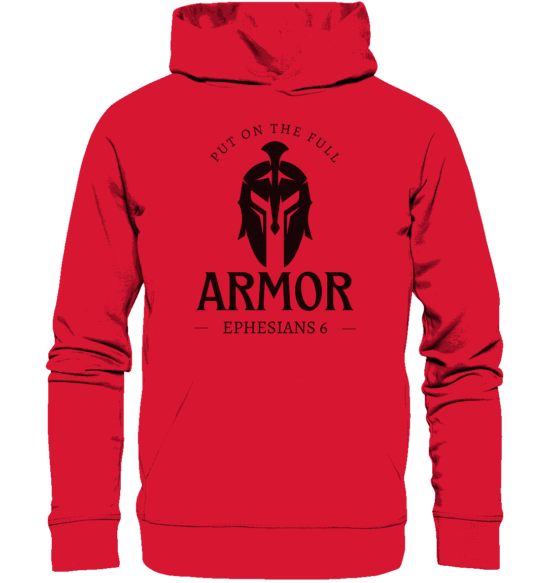 Put on the full armor - Gottes Rüstung für jeden Tag - Premium Unisex Hoodie