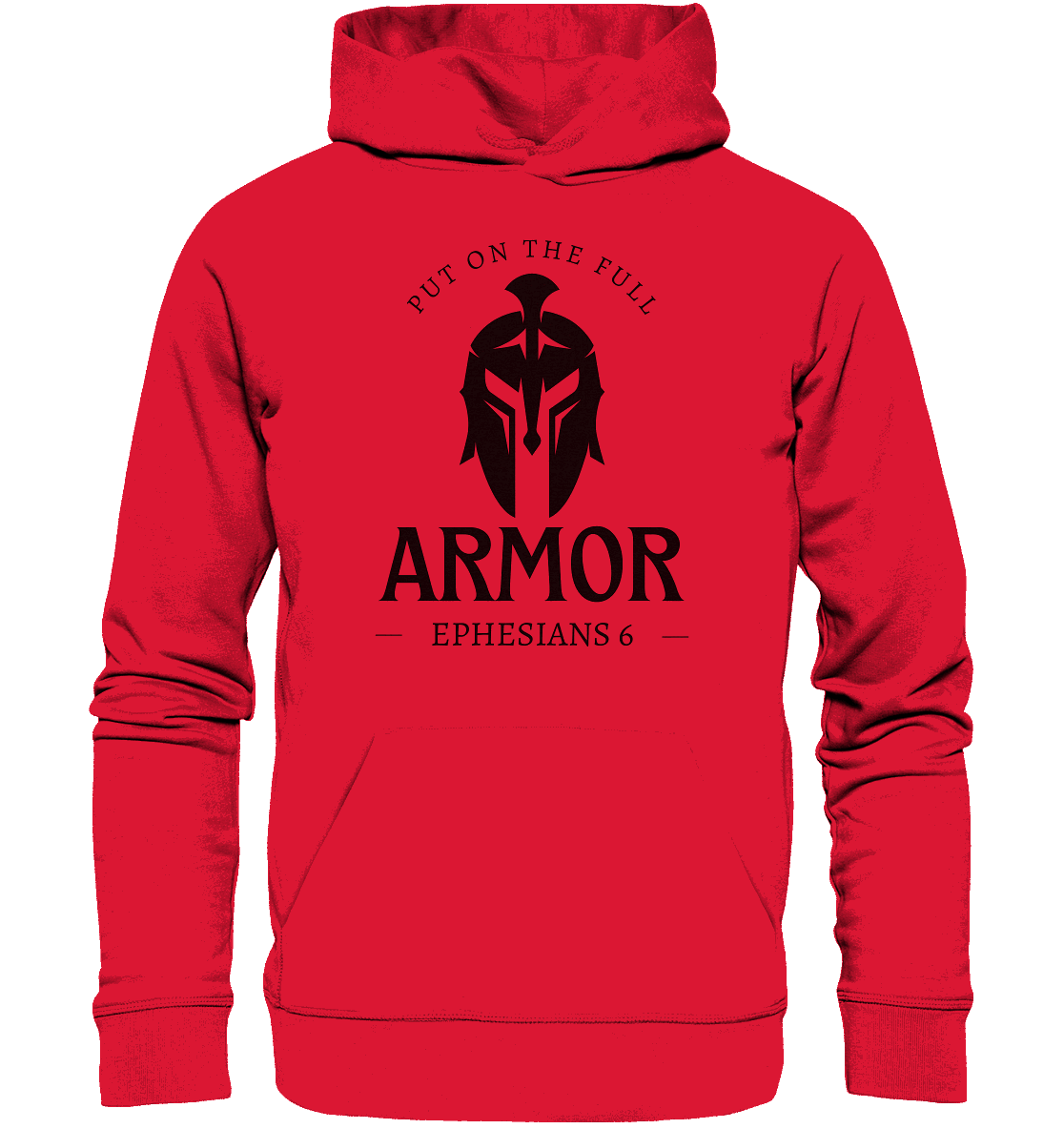 Put on the full armor - Gottes Rüstung für jeden Tag - Premium Unisex Hoodie