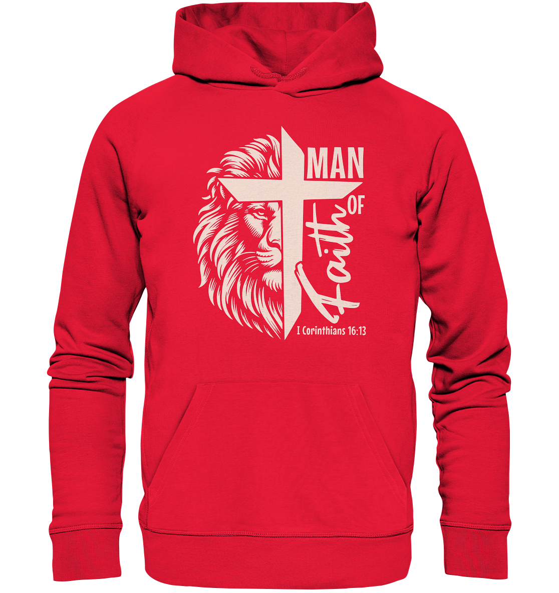 Man of Faith – 1 Corinthians 16:13 - Premium Unisex Hoodie