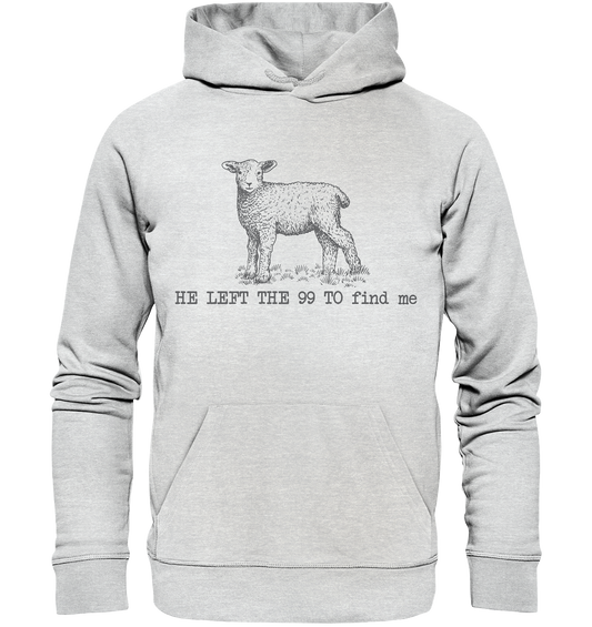 He Left the 99 to Find Me - Premium Unisex Hoodie