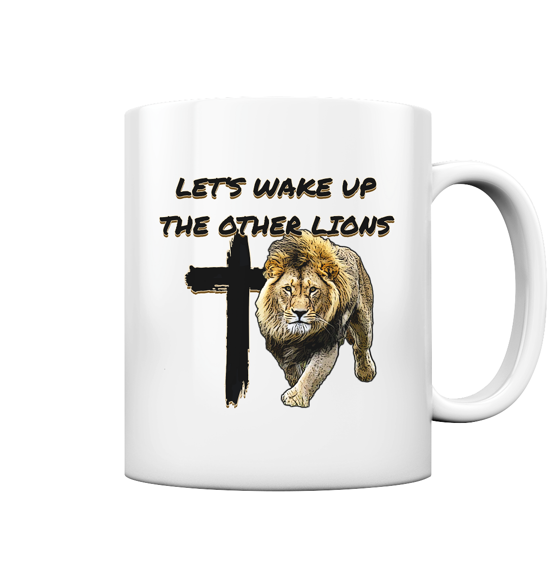 Let's Wake Up the other Lions - Tasse glossy