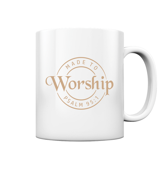 Made to Worship - Psalm 95:1 - Tasse glossy