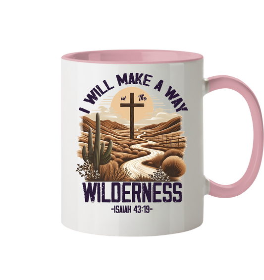 I Will Make a Way in the Wilderness - Isaiah 43:19 - two-tone mug